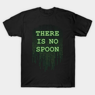 There Is No Spoon T-Shirt